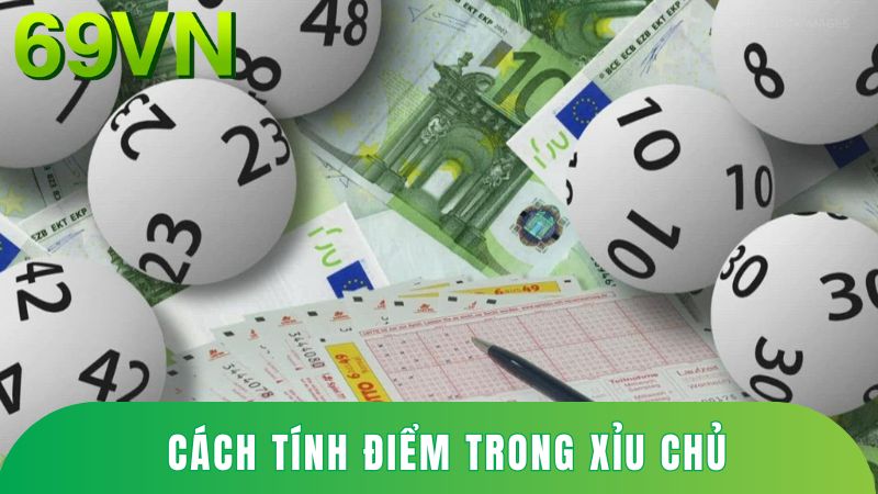 cách tính điểm trong Xỉu Chủ