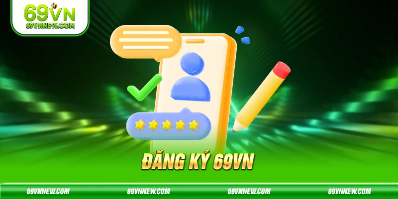 Đăng Ký 69vn