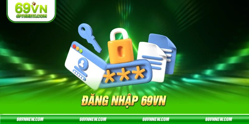 Đăng Nhập 69vn