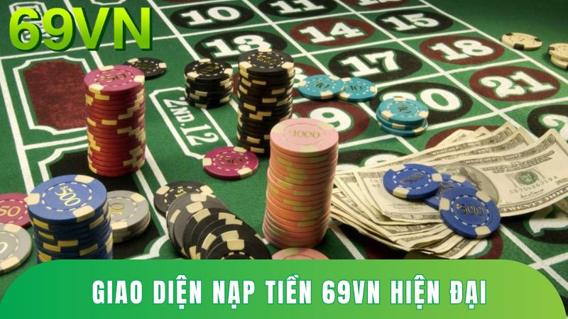 Giao diện nạp tiền 69VN hiện đại, dễ thao tác.