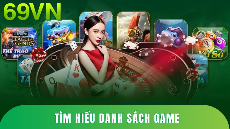 Tìm hiểu danh sách game