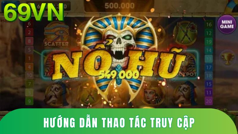 Hướng dẫn thao tac truy cập