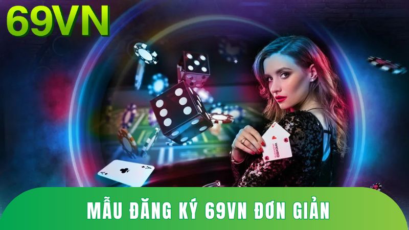 Mẫu đăng ký 69VN đơn giản, thao tác nhanh chóng.