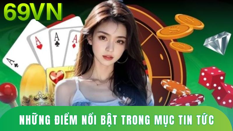 Cập nhật những mục tin tức 69VN